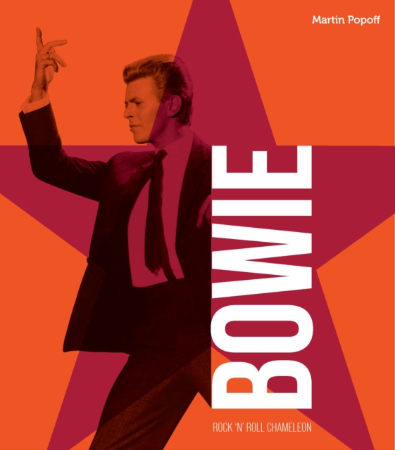 David Bowie : Rock 'n' Roll Chameleon, Hardback Book