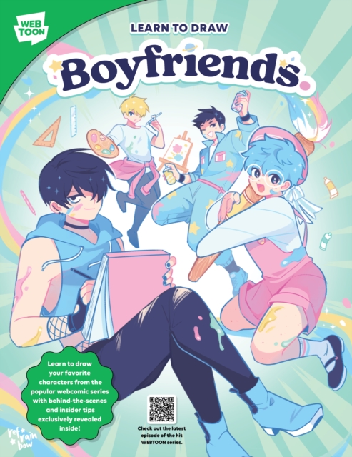 Learn to Draw Boyfriends. : Learn to draw your favorite characters from the popular webcomic series with behind-the-scenes and insider tips exclusively revealed inside!, Paperback / softback Book