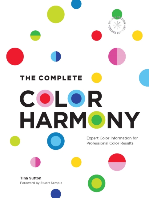 The Complete Color Harmony: Deluxe Edition : Expert Color Information for Professional Color Results, Hardback Book