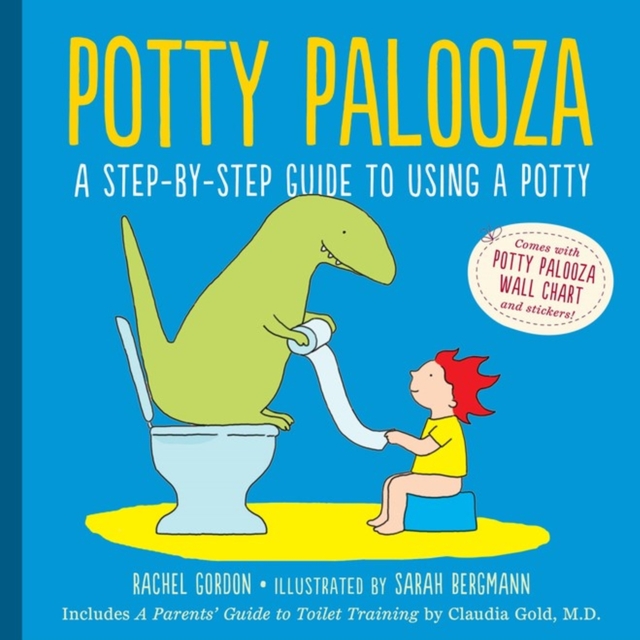 Potty Palooza : A Step-by-Step Guide to Using a Potty, Board book Book