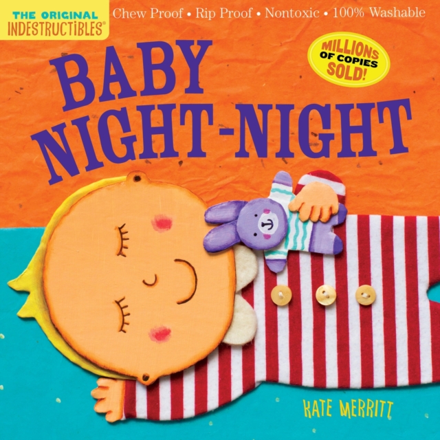 Indestructibles: Baby Night-Night : Chew Proof · Rip Proof · Nontoxic · 100% Washable (Book for Babies, Newborn Books, Safe to Chew), Paperback / softback Book
