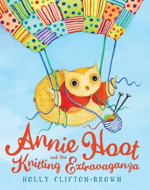 Annie Hoot and the Knitting Extravaganza, PDF eBook
