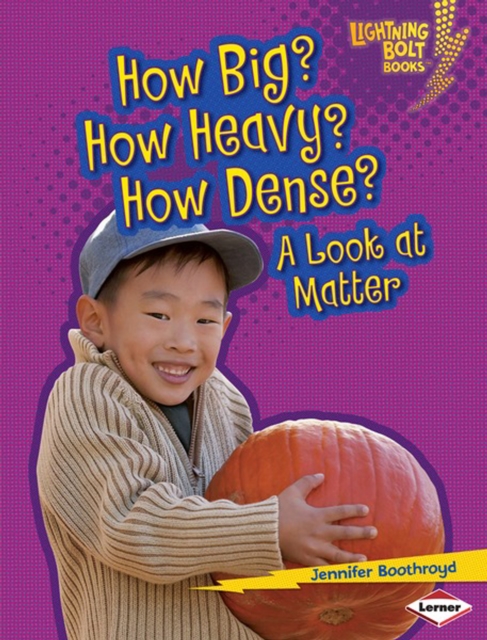How Big? How Heavy? How Dense? : A Look at Matter, PDF eBook