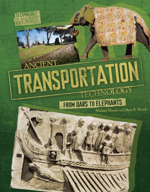 Ancient Transportation Technology : From Oars to Elephants, PDF eBook