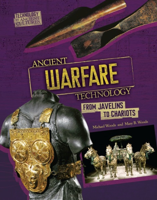 Ancient Warfare Technology : From Javelins to Chariots, PDF eBook