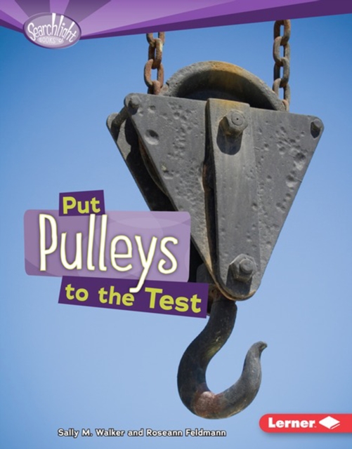 Put Pulleys to the Test, PDF eBook