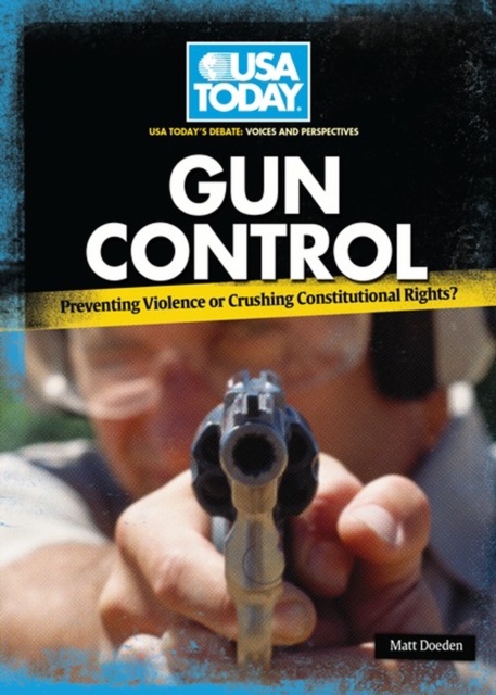Gun Control : Preventing Violence or Crushing Constitutional Rights?, PDF eBook
