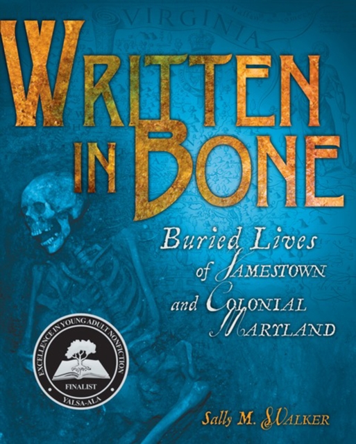 Written in Bone : Buried Lives of Jamestown and Colonial Maryland, PDF eBook