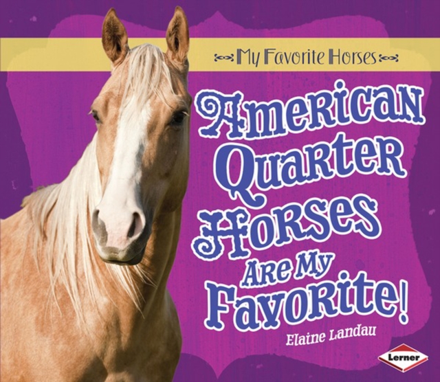 American Quarter Horses Are My Favorite!, PDF eBook