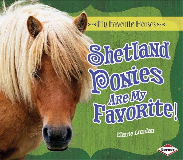 Shetland Ponies Are My Favorite!, PDF eBook