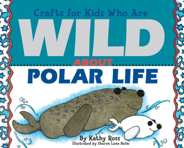Crafts for Kids Who Are Wild About Polar Life, PDF eBook