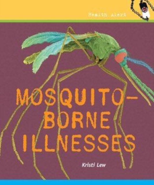 Mosquito-Borne Illnesses, PDF eBook