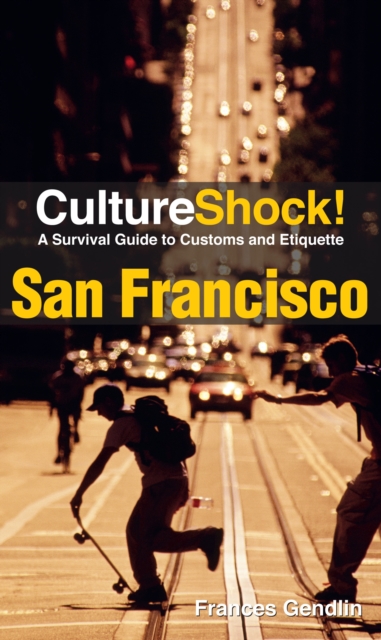San Francisco : A Survival Guide to Customs and Etiquette, Paperback / softback Book