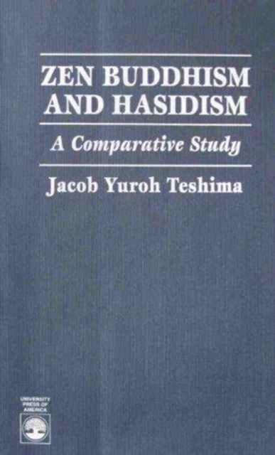 Zen Buddhism and Hasidism : A Comparative Study, Paperback / softback Book