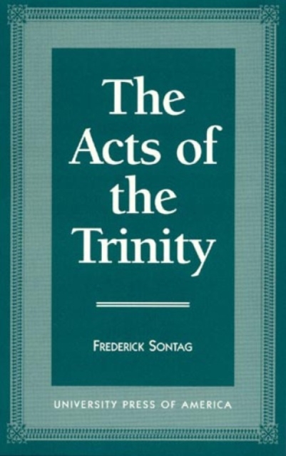 The Acts of Trinity, Hardback Book