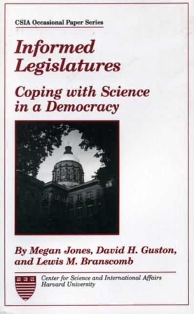 Informed Legislatures : Coping with Science in a Democracy, Paperback / softback Book