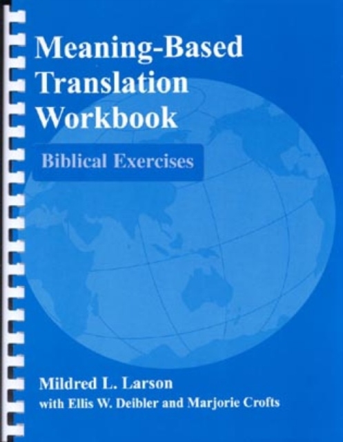 Meaning-Based Translation Workbook : Biblical Exercises, Paperback / softback Book