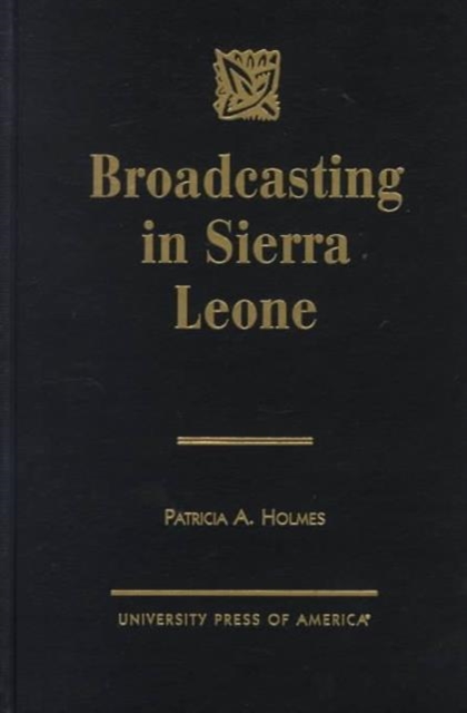 Broadcasting in Sierra Leone, Hardback Book