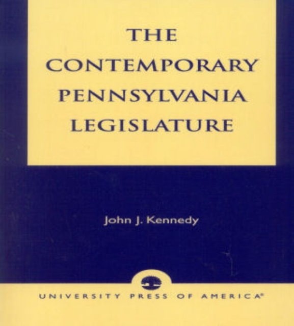 The Contemporary Pennsylvania Legislature, Paperback / softback Book