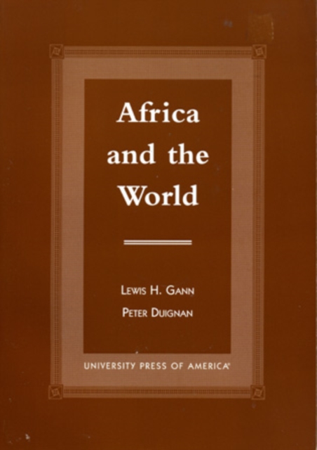 Africa and the World : An Introduction to the History of Sub-Saharan Africa from Antiquity to 1840, Paperback / softback Book