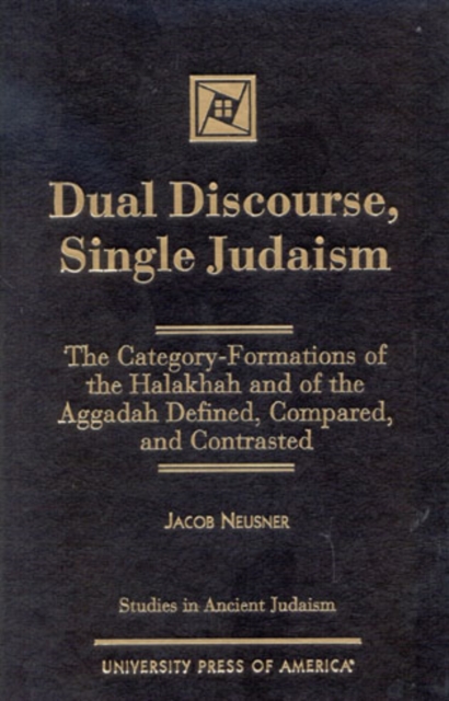 Dual Discourse, Single Judaism, Hardback Book