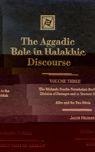 The Aggadic Role in Halakhic Discourses, Hardback Book
