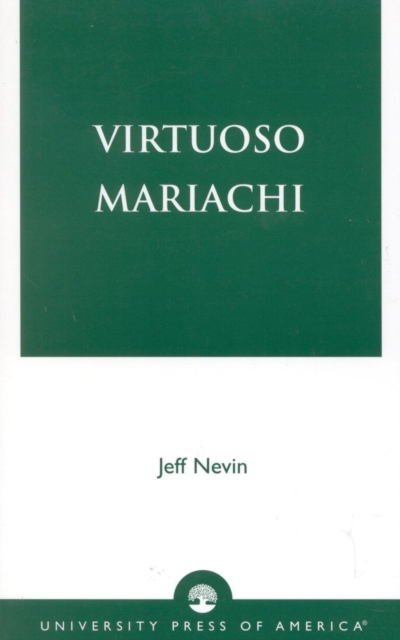 Virtuoso Mariachi, Paperback / softback Book