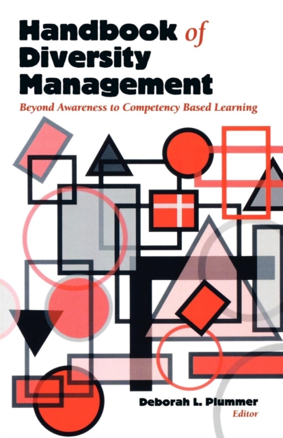 Handbook of Diversity Management : Beyond Awareness to Competency Based Learning, Paperback / softback Book