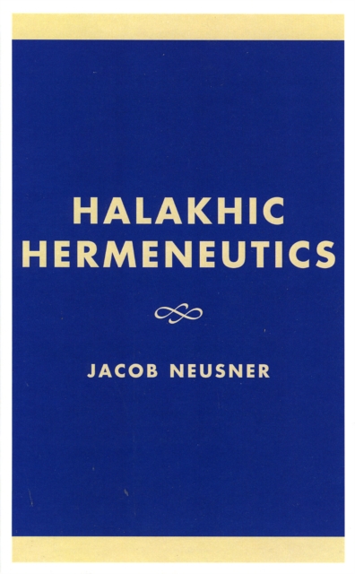 Halakhic Hermeneutics, Hardback Book