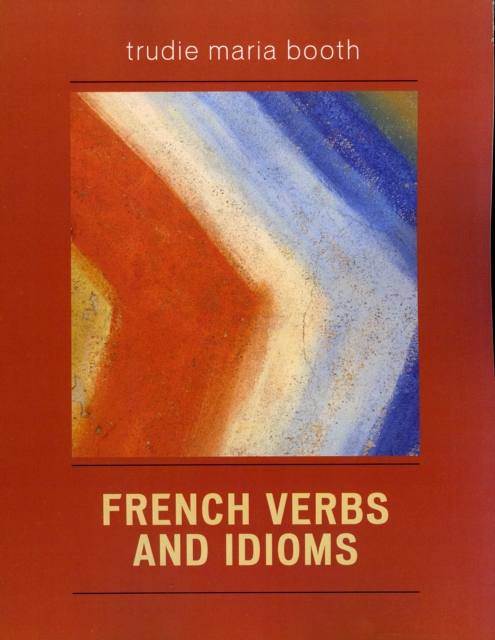 French Verbs and Idioms, Paperback / softback Book
