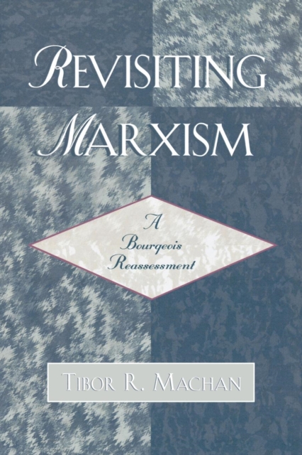 Revisiting Marxism : A Bourgeois Reassessment, Paperback / softback Book