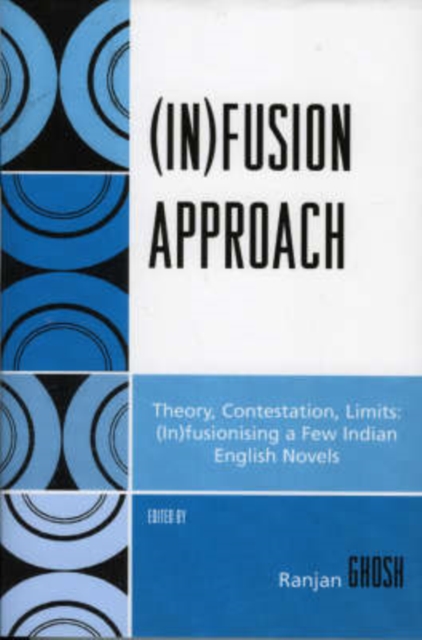(In)fusion Approach : Theory, Contestation, Limits, Paperback / softback Book