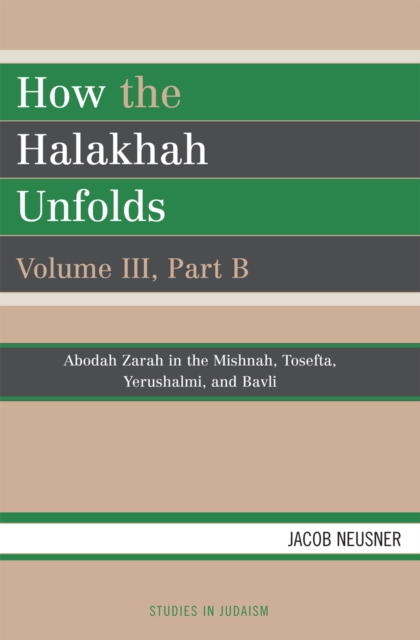 How the Halakhah Unfolds, Paperback / softback Book