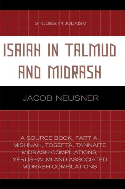 Isaiah in Talmud and Midrash : A Source Book, Part A, Paperback / softback Book