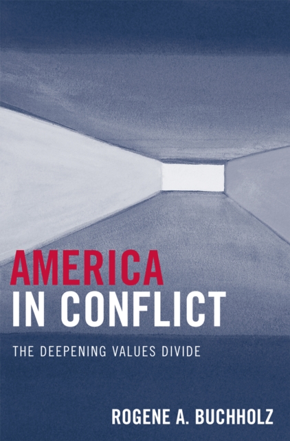 America in Conflict : The Deepening Values Divide, Paperback / softback Book