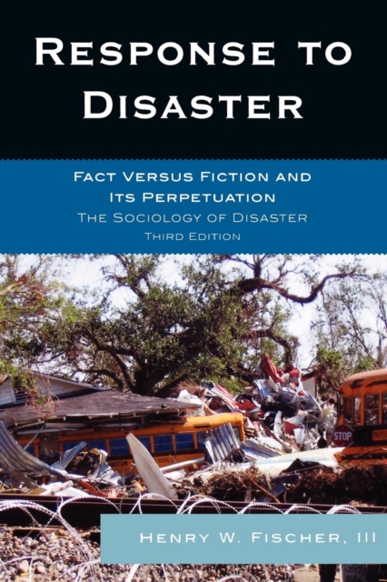 Response to Disaster : Fact Versus Fiction and Its Perpetuation, Paperback / softback Book