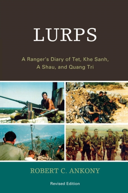 Lurps : A Ranger's Diary of Tet, Khe Sanh, A Shau, and Quang Tri, EPUB eBook