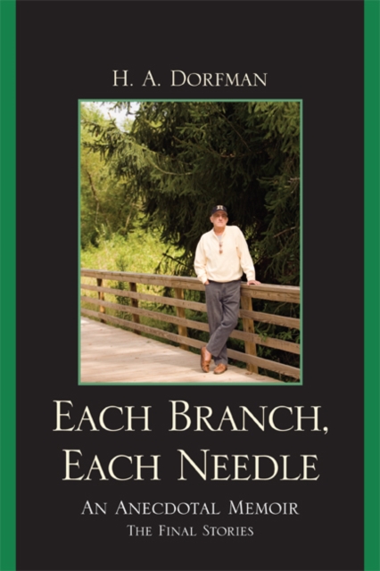 Each Branch, Each Needle : An Anecdotal Memoir, EPUB eBook