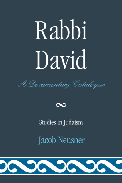 Rabbi David : A Documentary Catalogue, Paperback / softback Book