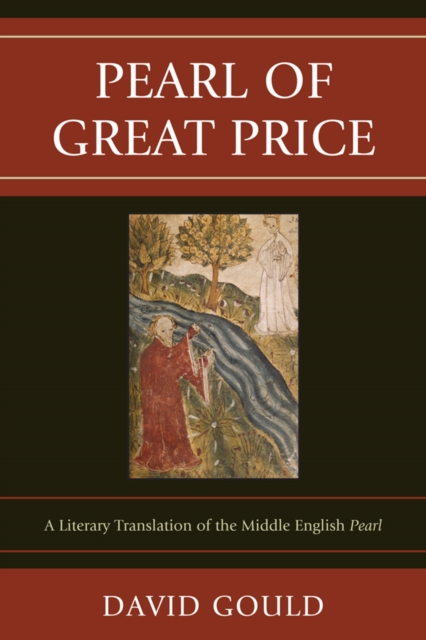 Pearl of Great Price : A Literary Translation of the Middle English Pearl, EPUB eBook