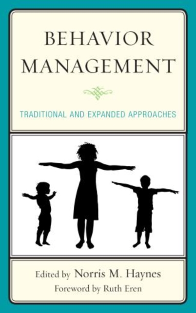 Behavior Management : Traditional and Expanded Approaches, Hardback Book