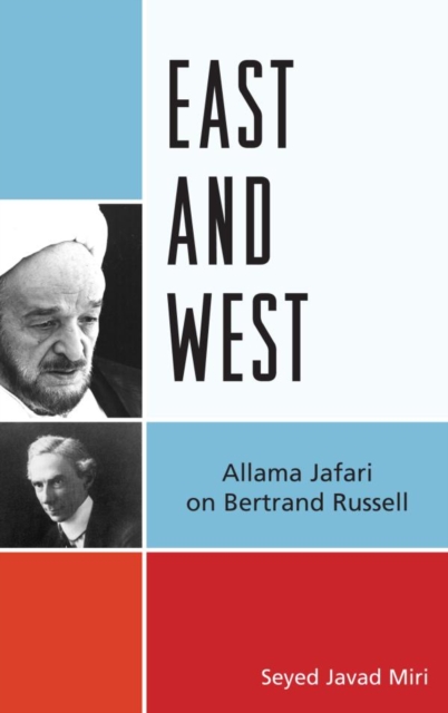 East and West : Allama Jafari on Bertrand Russell, EPUB eBook