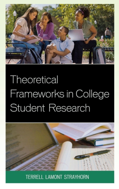Theoretical Frameworks in College Student Research, Hardback Book