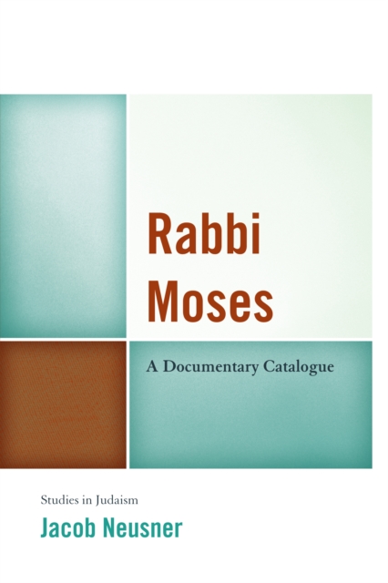 Rabbi Moses : A Documentary Catalogue, Paperback / softback Book