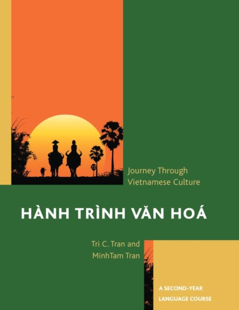 Hanh Trinh Van Hoa: A Journey Through Vietnamese Culture : A Second-Year Language Course, EPUB eBook