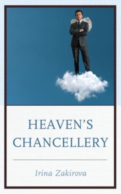 Heaven's Chancellery, Hardback Book