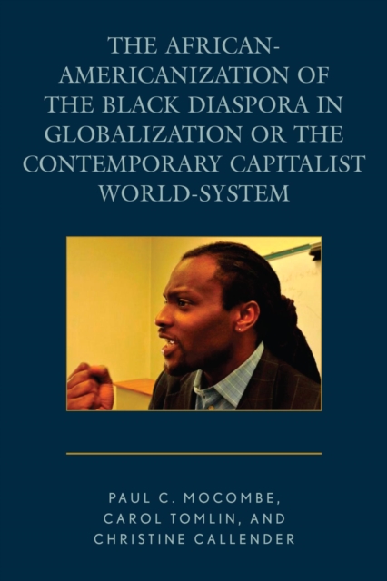 African-Americanization of the Black Diaspora in Globalization or the Contemporary Capitalist World-System, EPUB eBook