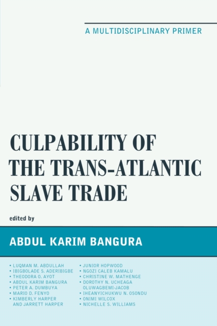 Culpability of the Trans-Atlantic Slave Trade : A Multidisciplinary Primer, EPUB eBook