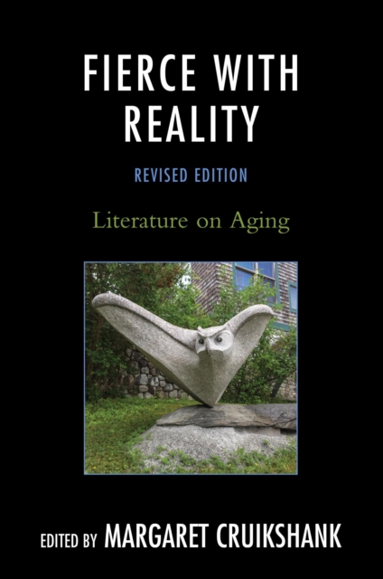 Fierce with Reality : Literature on Aging, EPUB eBook