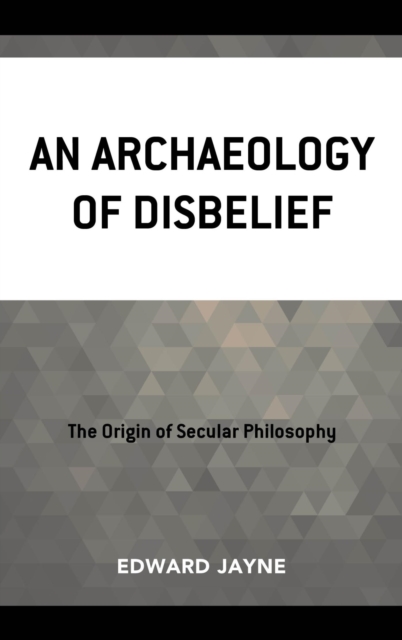 Archaeology of Disbelief, EPUB eBook